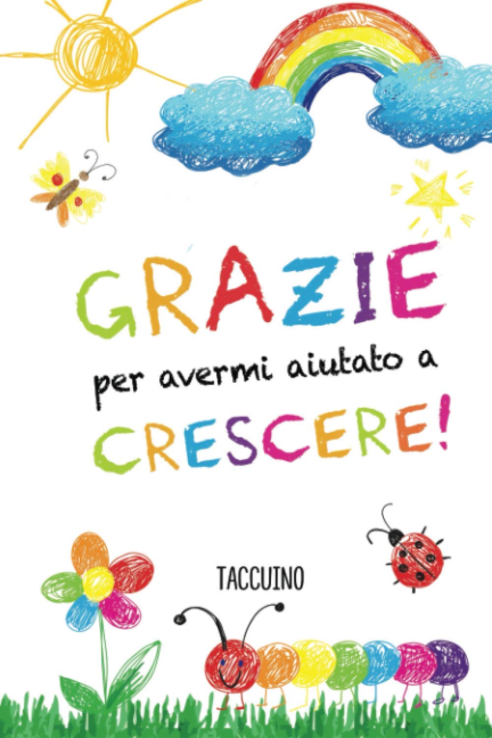 Grazie per avermi aiutato a crescere: Quaderno appunti (A5) Regali per insegnante, maestra, maestro o educatore | Idee Regalo fin anno | Maestre ... asilo | Taccuino personalizzato da firmare book