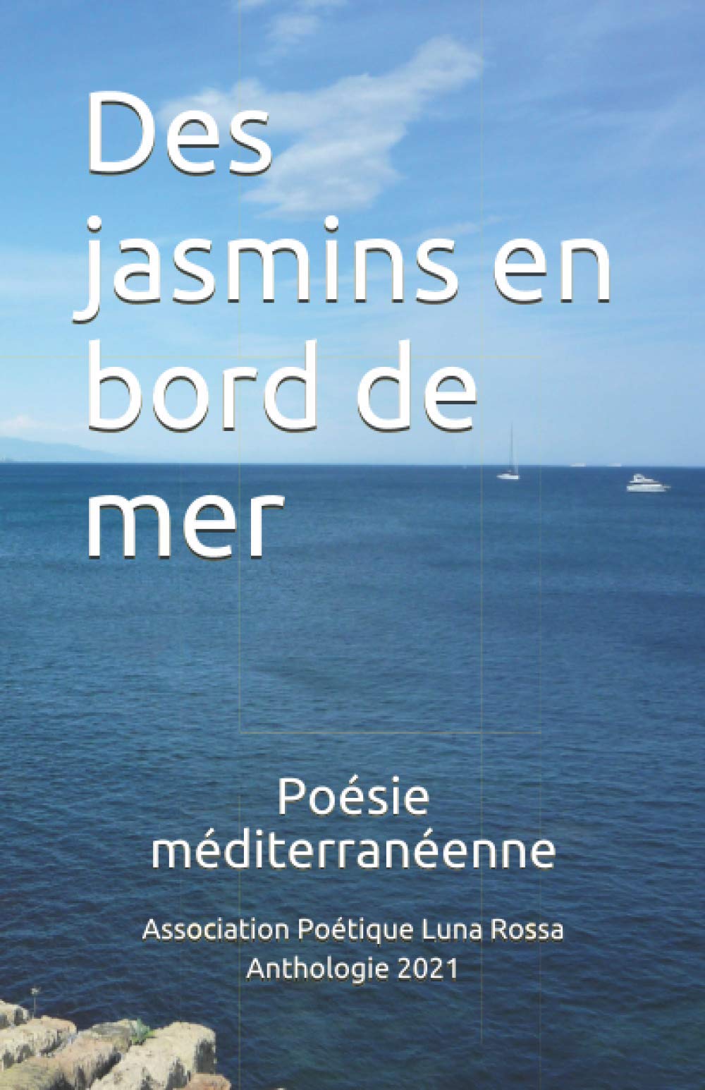 Des jasmins en bord de mer: Poésie méditerranéenne book