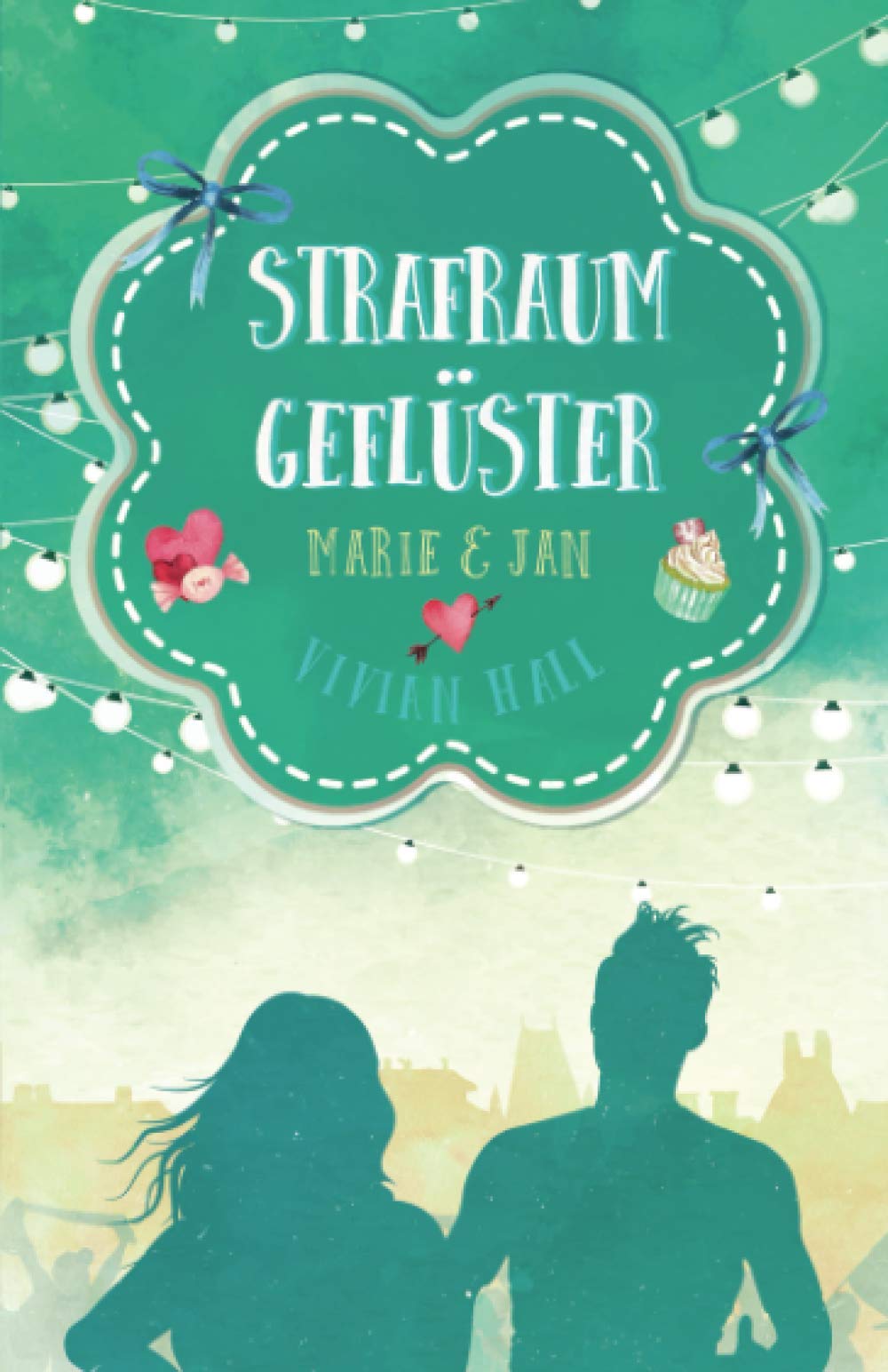 Marie & Jan: Strafraumgeflüster (City Lovers, Band 5) Contemporary Romance