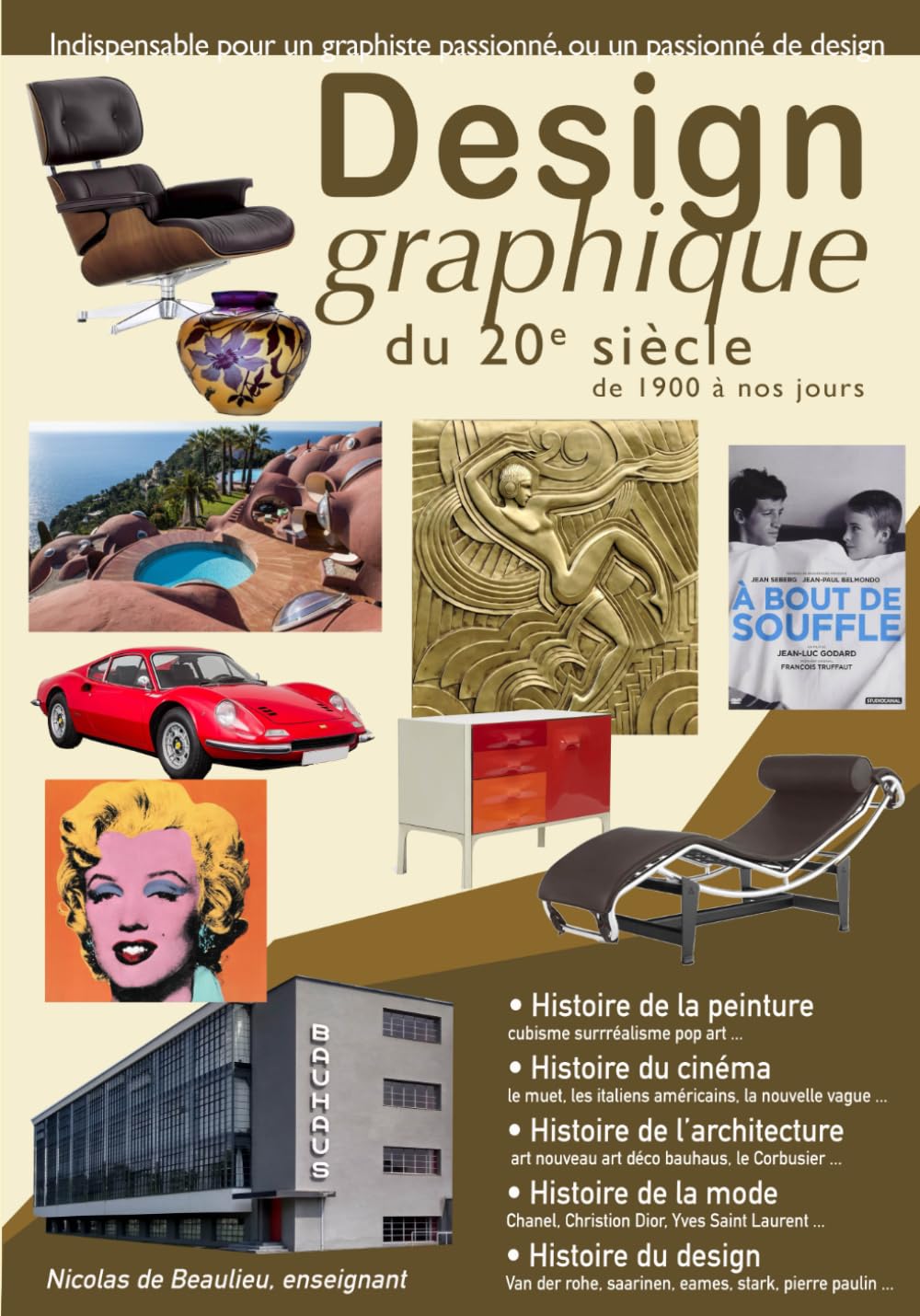 Design graphique du 20e siècle: Le design au 20e siècle, évolution des médias, les grands graphistes et publicitaires, les tendances a suivre (Les métiers de la création graphique et vidéo) Film, Art & Culture