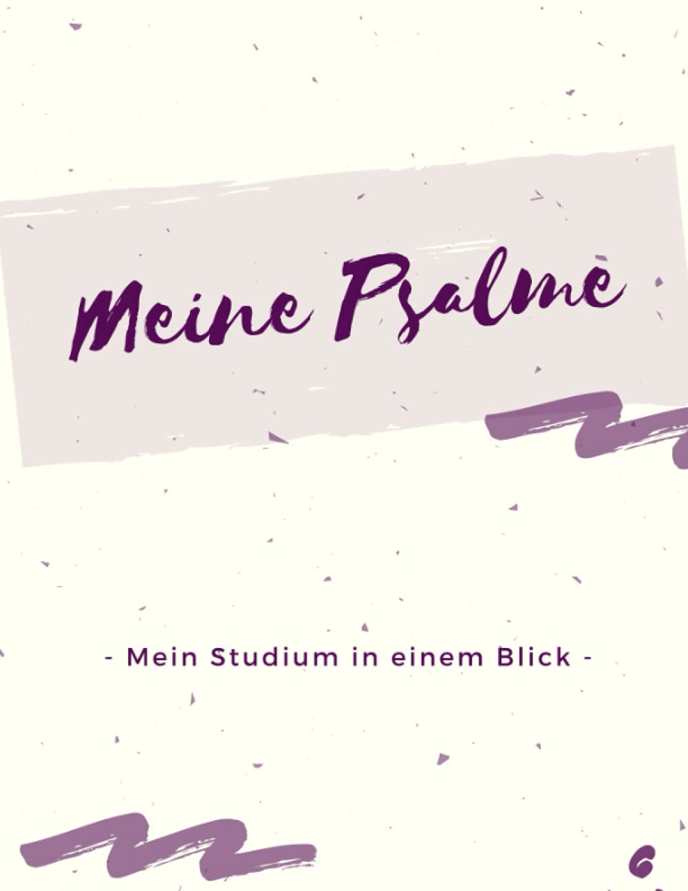 Meine Psalme: Mein Studium in einem Blick Religion & Esotericism