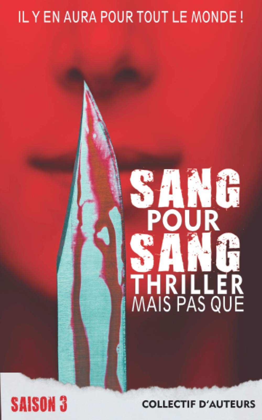 Sang pour sang thriller, mais pas que... Volume 3 book