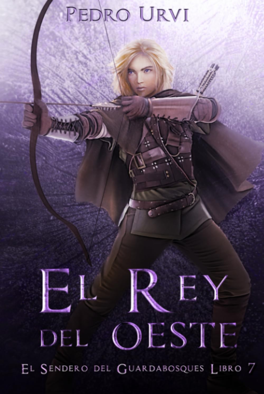 El Rey del Oeste: (El Sendero del Guardabosques, Libro 7) Books