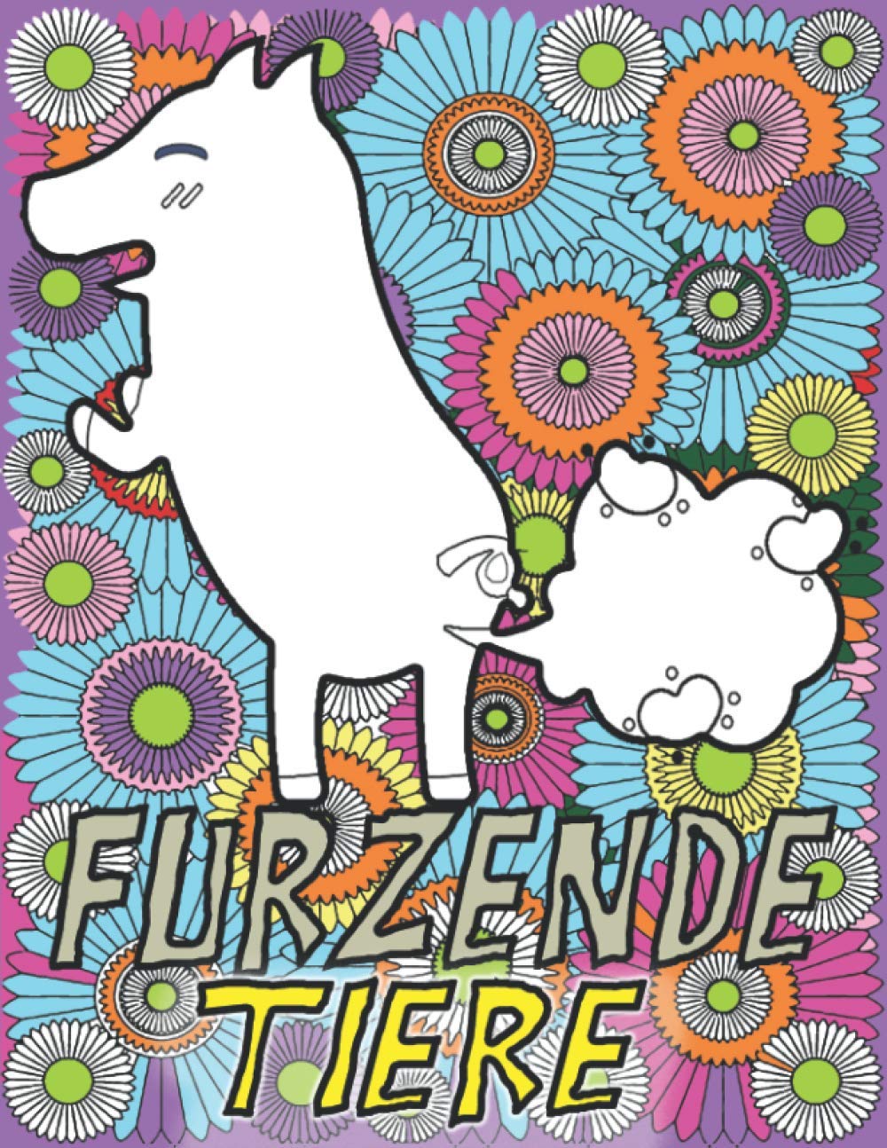 Furzende Tiere: Spezielles Malbuch Furzende Tiere lustigen Ein lustiges Malbuch für Erwachsene - mit 98 Arts & Music