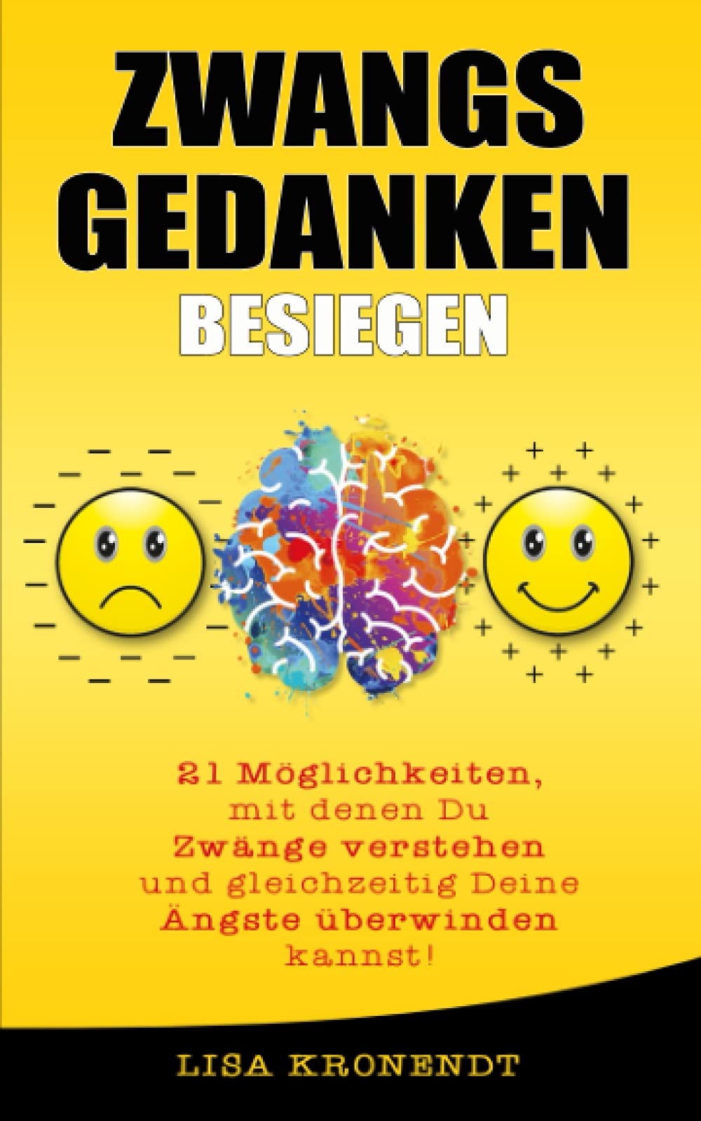 Zwangsgedanken besiegen: 21 Möglichkeiten, mit denen Du Zwänge verstehen und gleichzeitig Deine Ängste überwinden kannst! Drama
