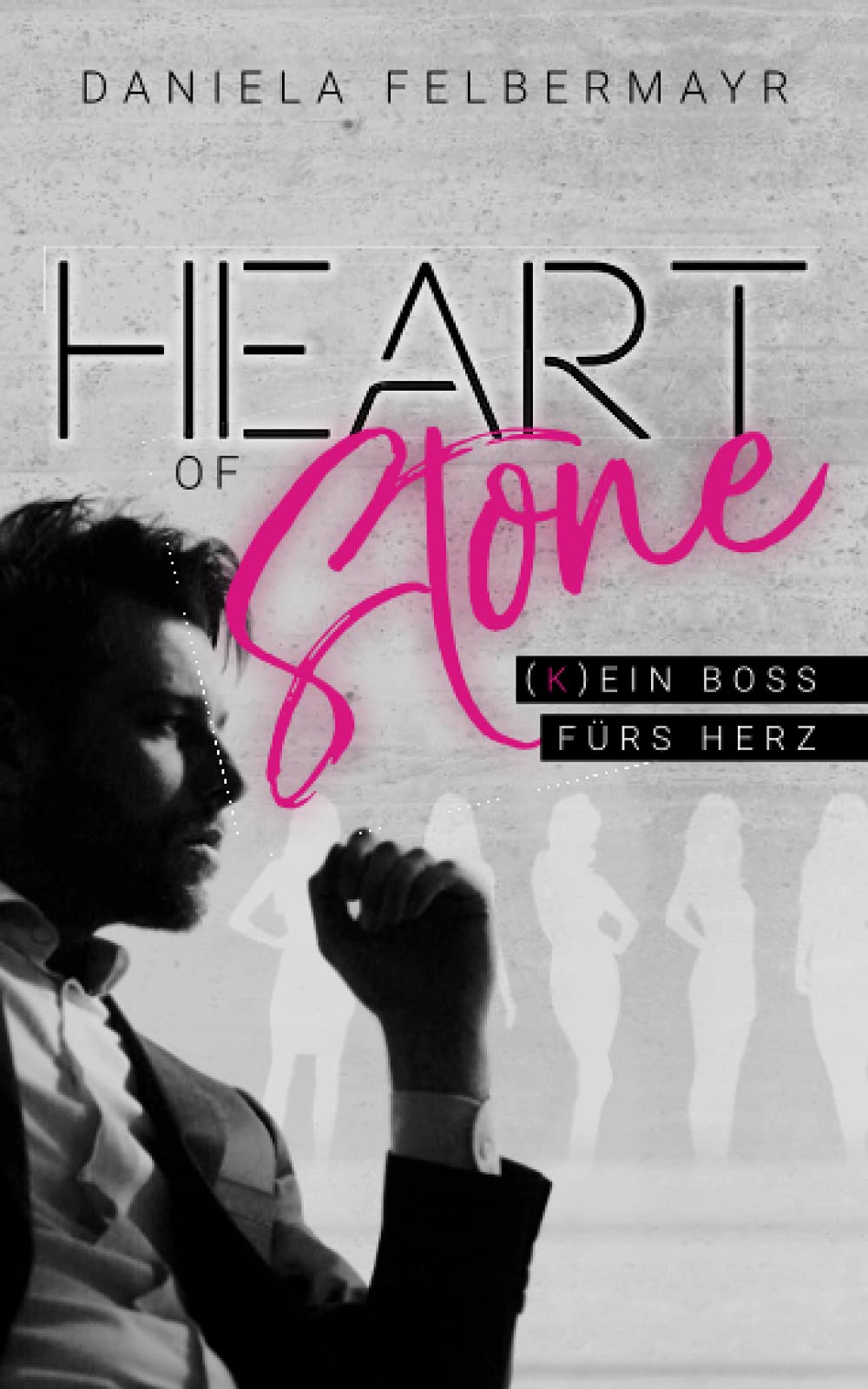 Heart of Stone - (K)Ein Boss fürs Herz Contemporary literature