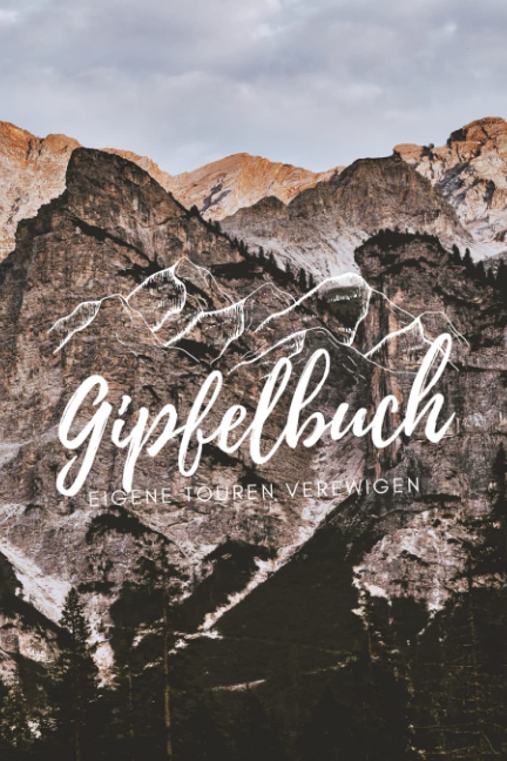 Gipfelbuch: zum selbst eintragen mit Fotobereich | Taschenbuch | A5 | praktisches Format und übersichtlich gestaltete Tabellen | Unser Wandertagebuch Travel Guides