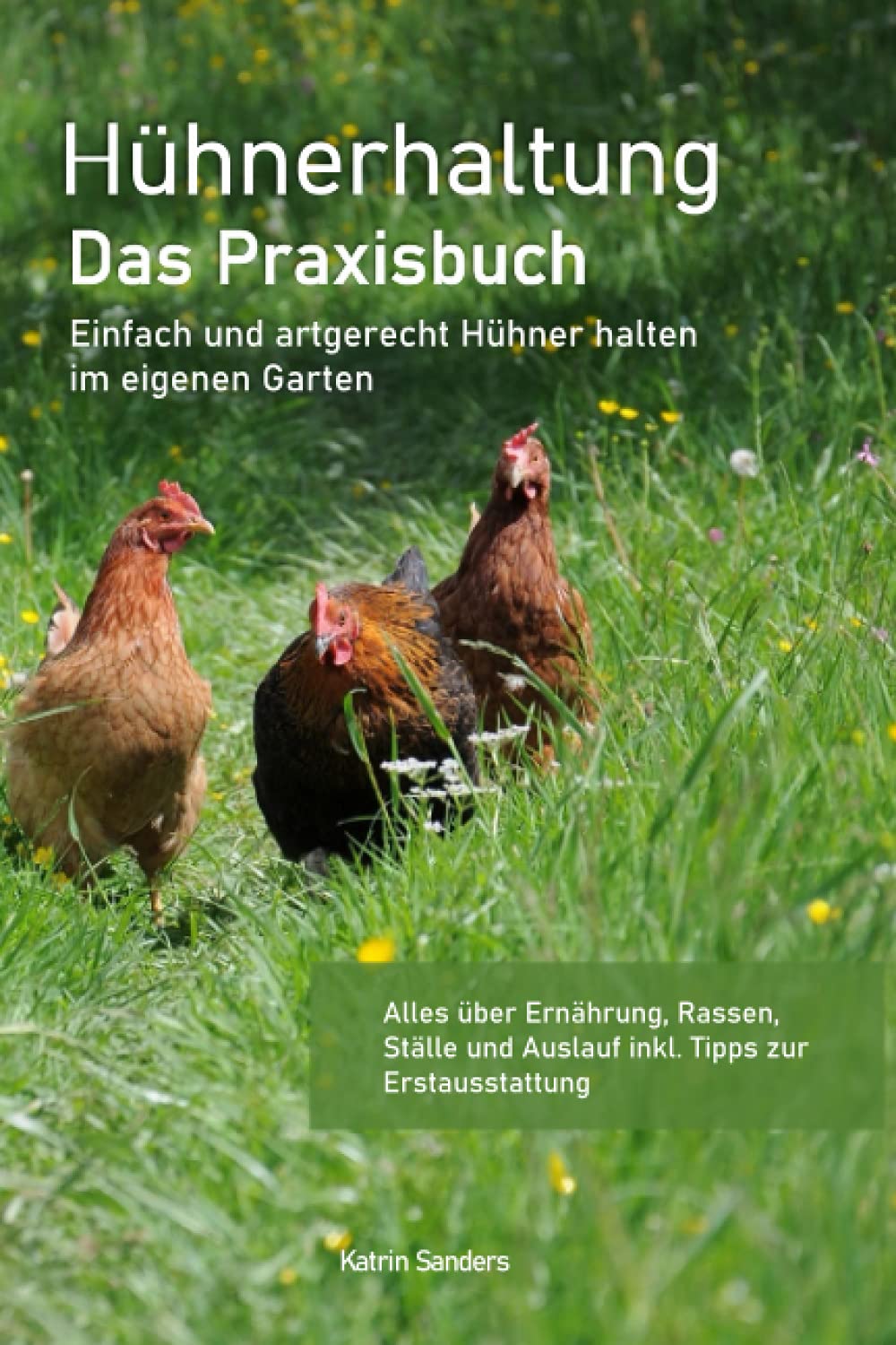 Hühnerhaltung - Das Praxisbuch: Einfach und artgerecht Hühner halten im eigenen Garten - Alles über Ernährung, Rassen, Ställe und Auslauf inkl. Tipps zur Erstausstattung Mathematics