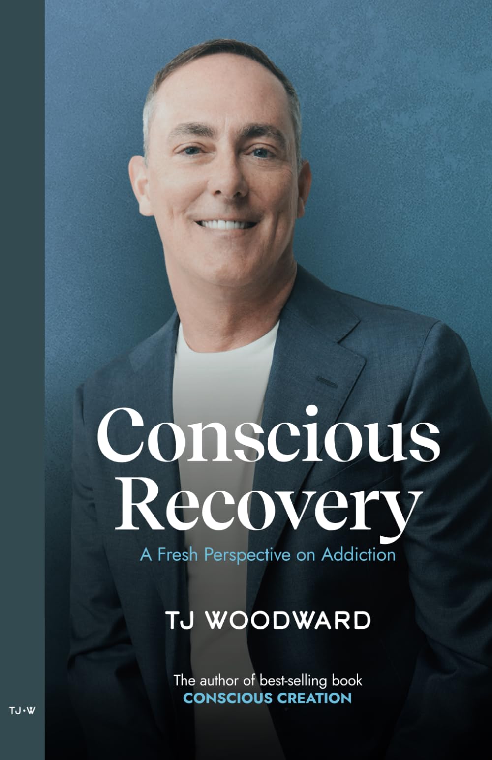 Conscious Recovery: A Fresh Perspective on Addiction Health, Nutrition & Fitness