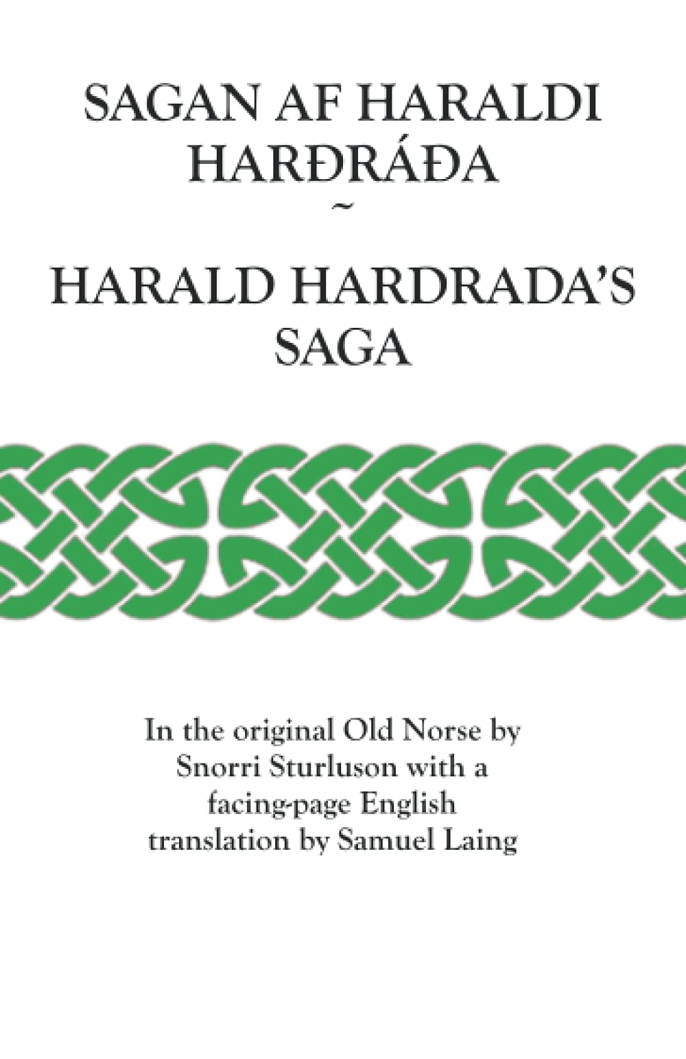 Harald Hardrada's Saga (Sources in Translation) Politics & History