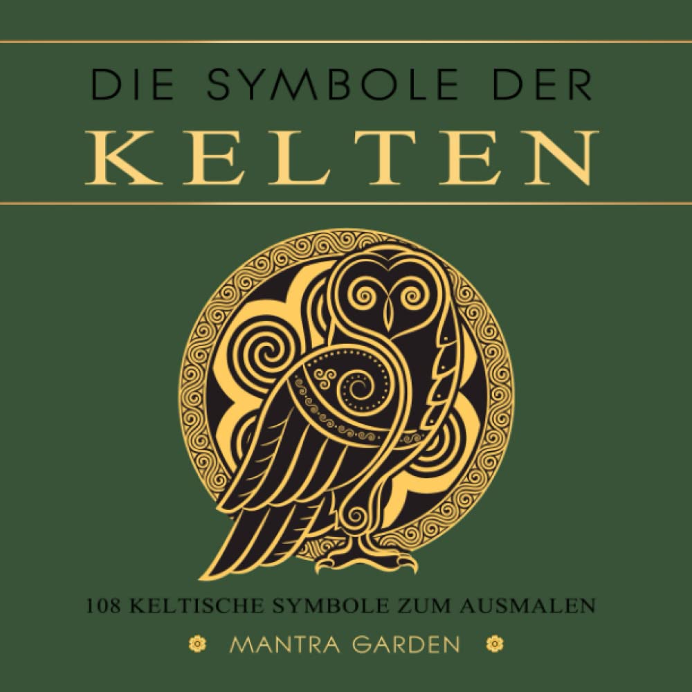 Die Symbole der Kelten. 108 Keltische Symbole zum Ausmalen. Film, Art & Culture