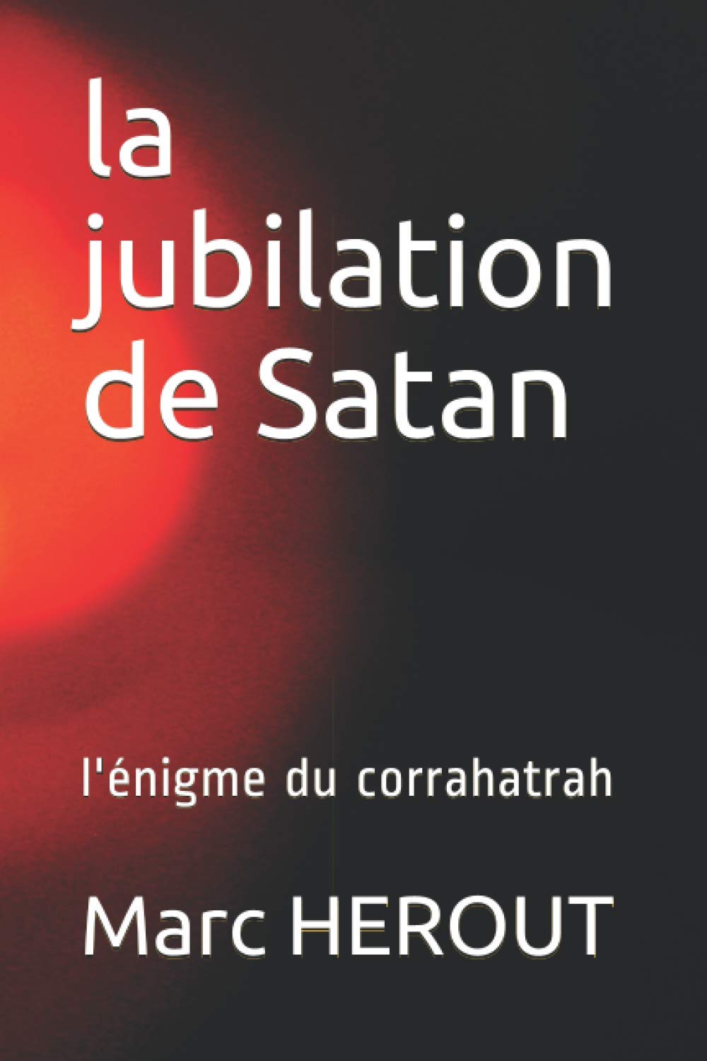 la jubilation de Satan: l'énigme du corrahatrah Action & Adventure