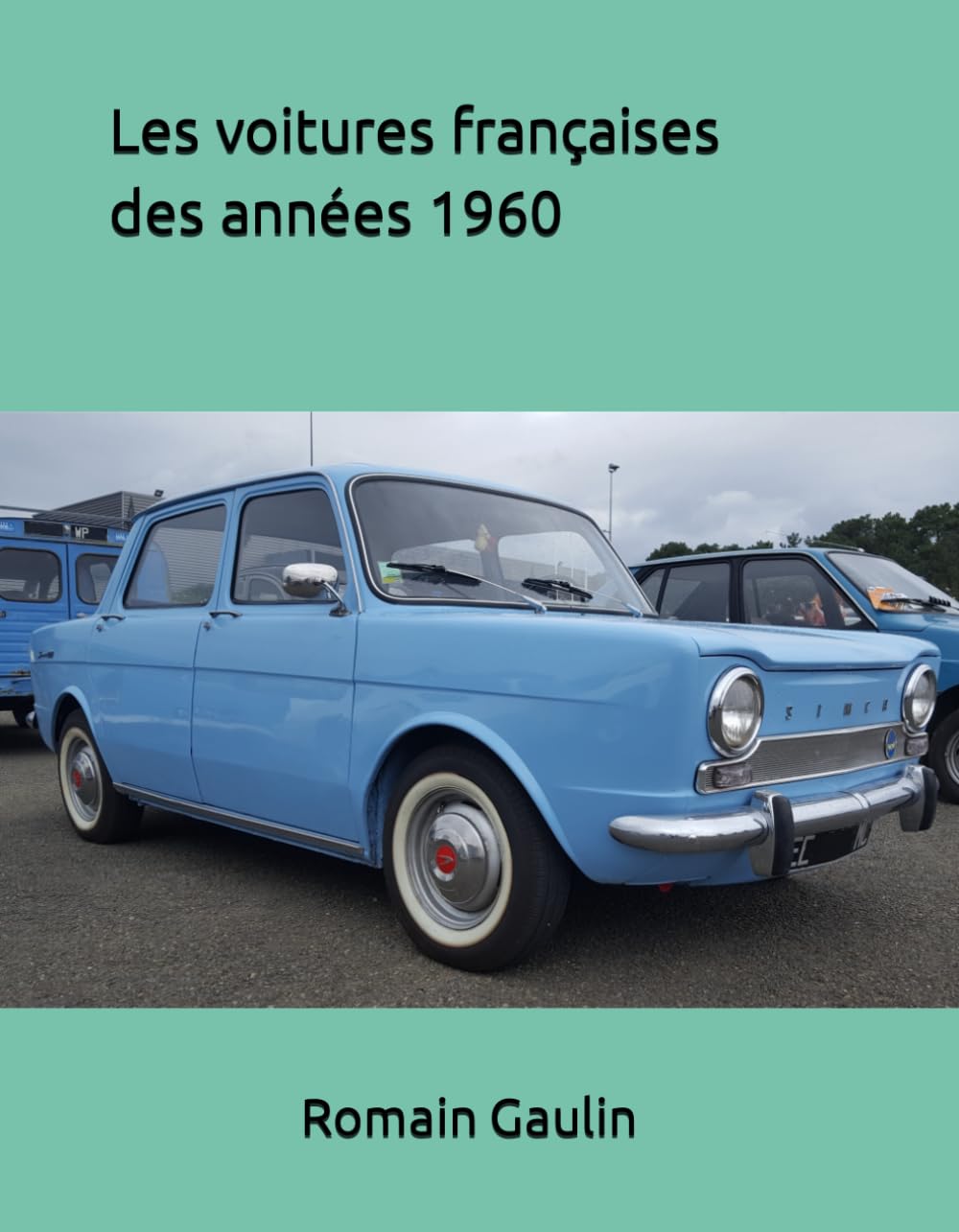 Les voitures françaises des années 1960 book