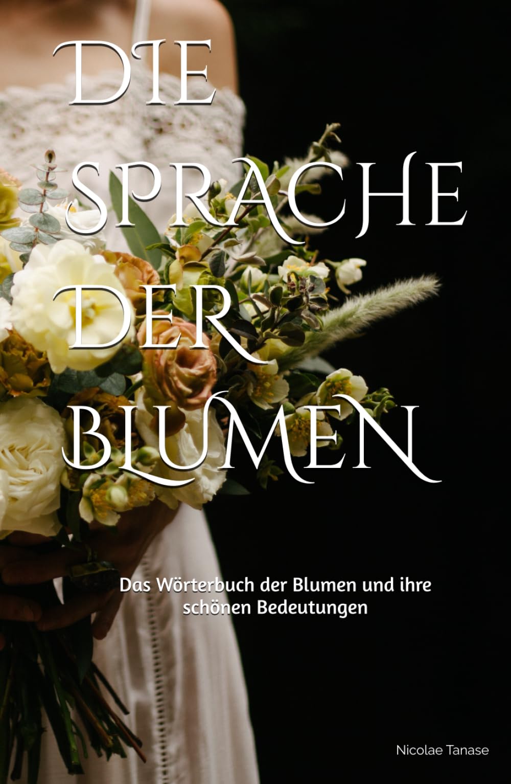Die Sprache der Blumen: Das Wörterbuch der Blumen und ihre schönen Bedeutungen (braut farbpapierausgabe) (Duft von Blumen) Mathematics