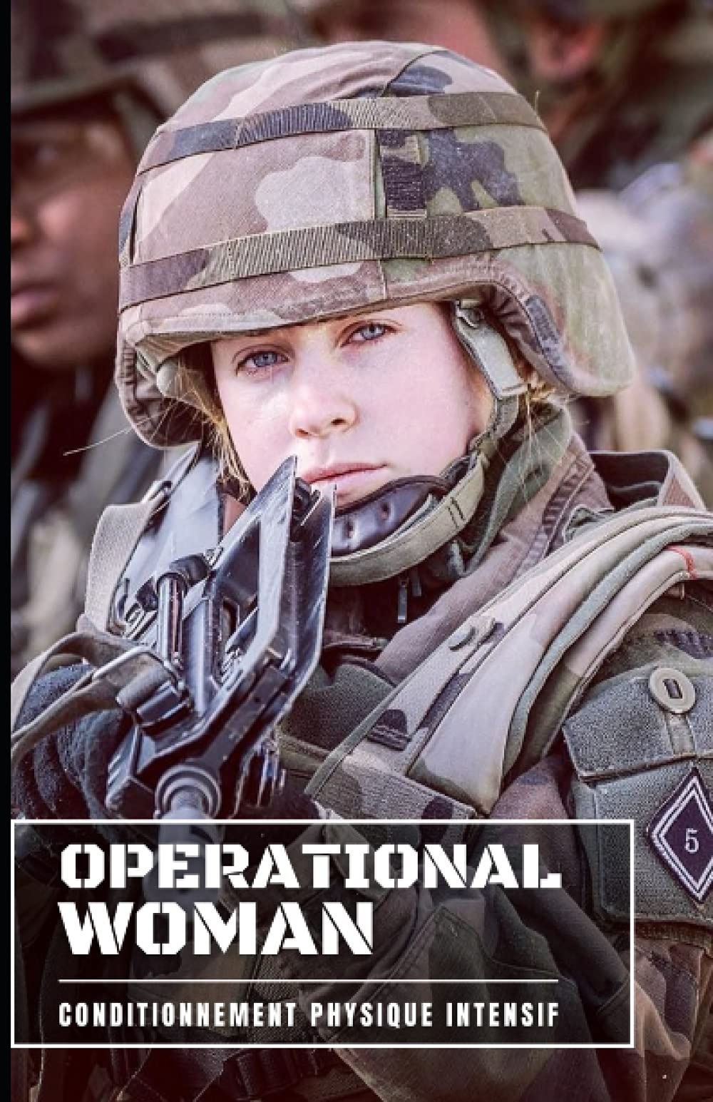 Operationnal Woman: conditionnement physique intensif Leisure & Fun