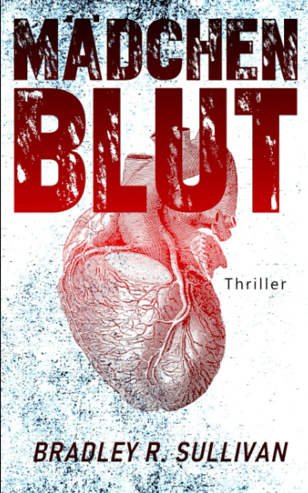 Mädchenblut: Thriller (Chicago Crime, Band 3) Suspense & Thrillers