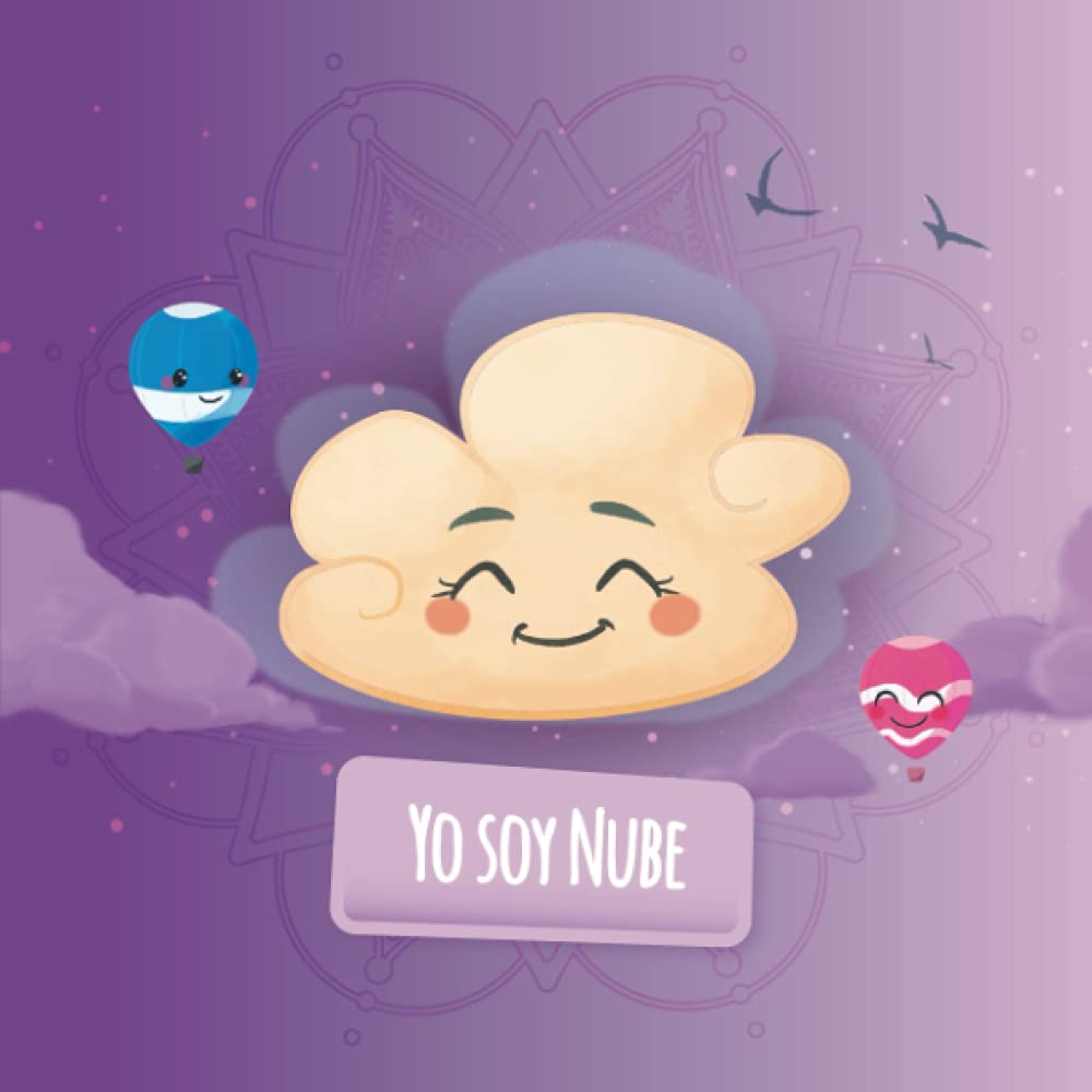 Yo soy Nube: Un cuento con conciencia plena para niños book
