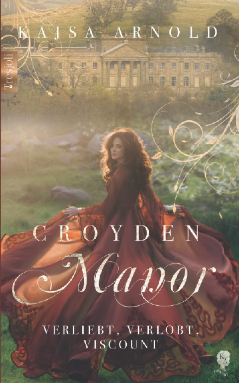 Croyden Manor - Verliebt, Verlobt, Viscount Historical Fiction
