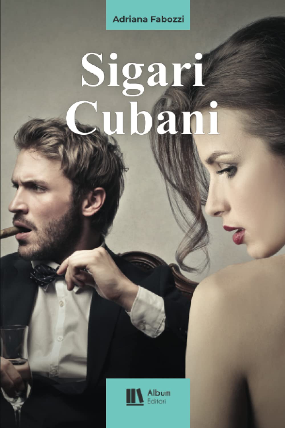 Sigari Cubani di Adriana Fabozzi book