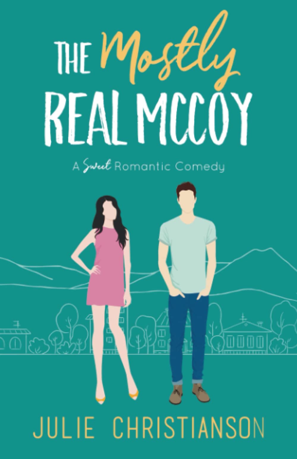 The Mostly Real McCoy: A Sweet Romantic Comedy (Apple Valley Love Stories Book 1) Contemporary Romance