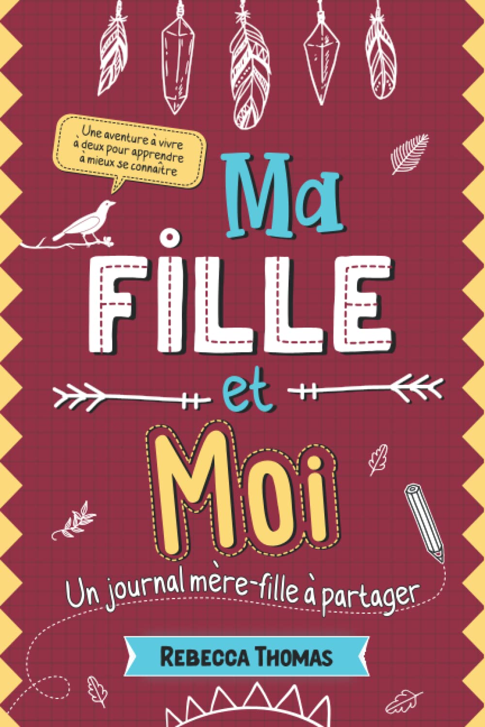 Ma fille et moi: Un journal mère-fille à partager | Carnet intime maman enfant pour s’amuser, rire et apprendre à mieux se connaître Children's books