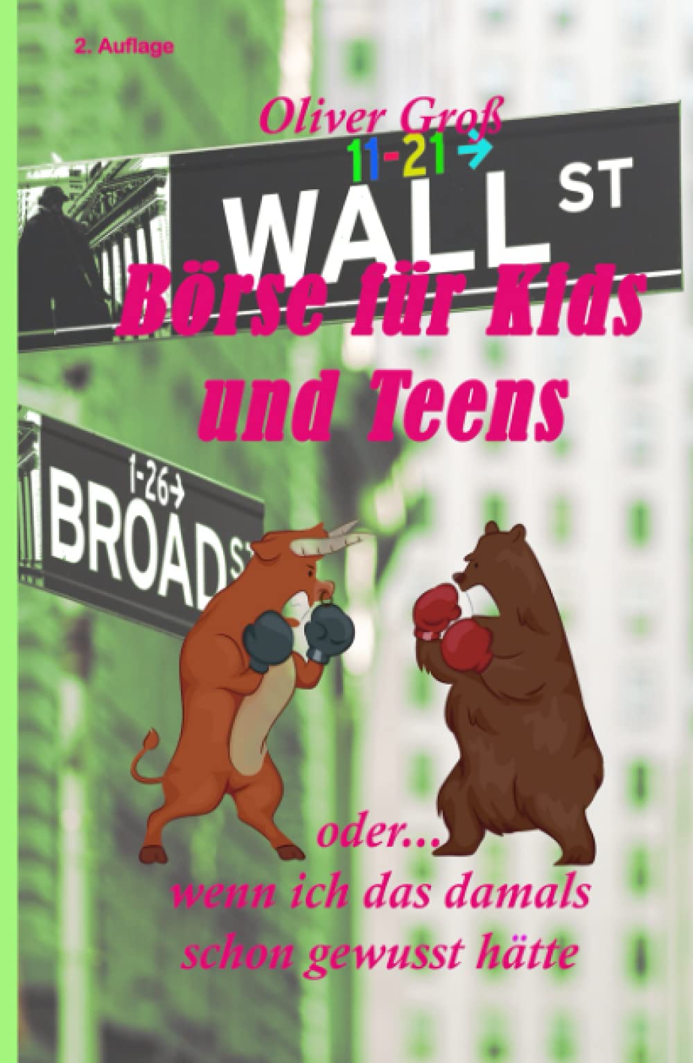 Börse für Kids und Teens: oder... wenn ich das damals schon gewusst hätte Business, Finance & Career