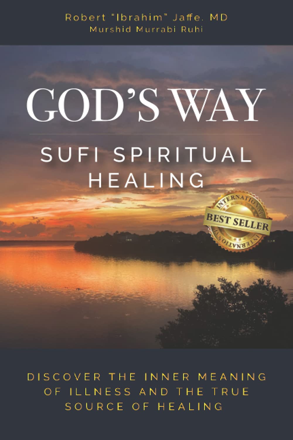 God's Way: Sufi Spiritual Healing Health, Nutrition & Fitness