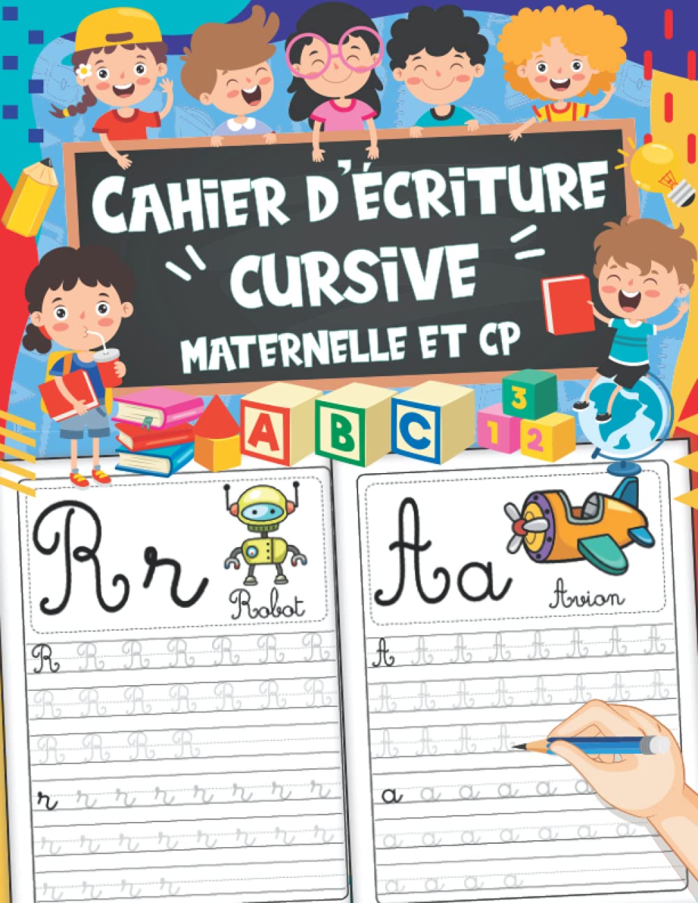 Cahier D’écriture Cursive Maternelle et CP: Apprendre à Écrire Les Lettres Alphabet Majuscules et Minuscules, Chiffres et Graphisme - Livre ... Ludiques et Éducatives - MS, GS et CP. Reading Aloud & Learning to Read