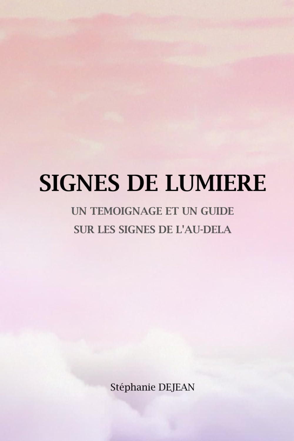 SIGNES DE LUMIERE: Un témoignage et un guide sur les signes de l'au-delà Death & Mourning