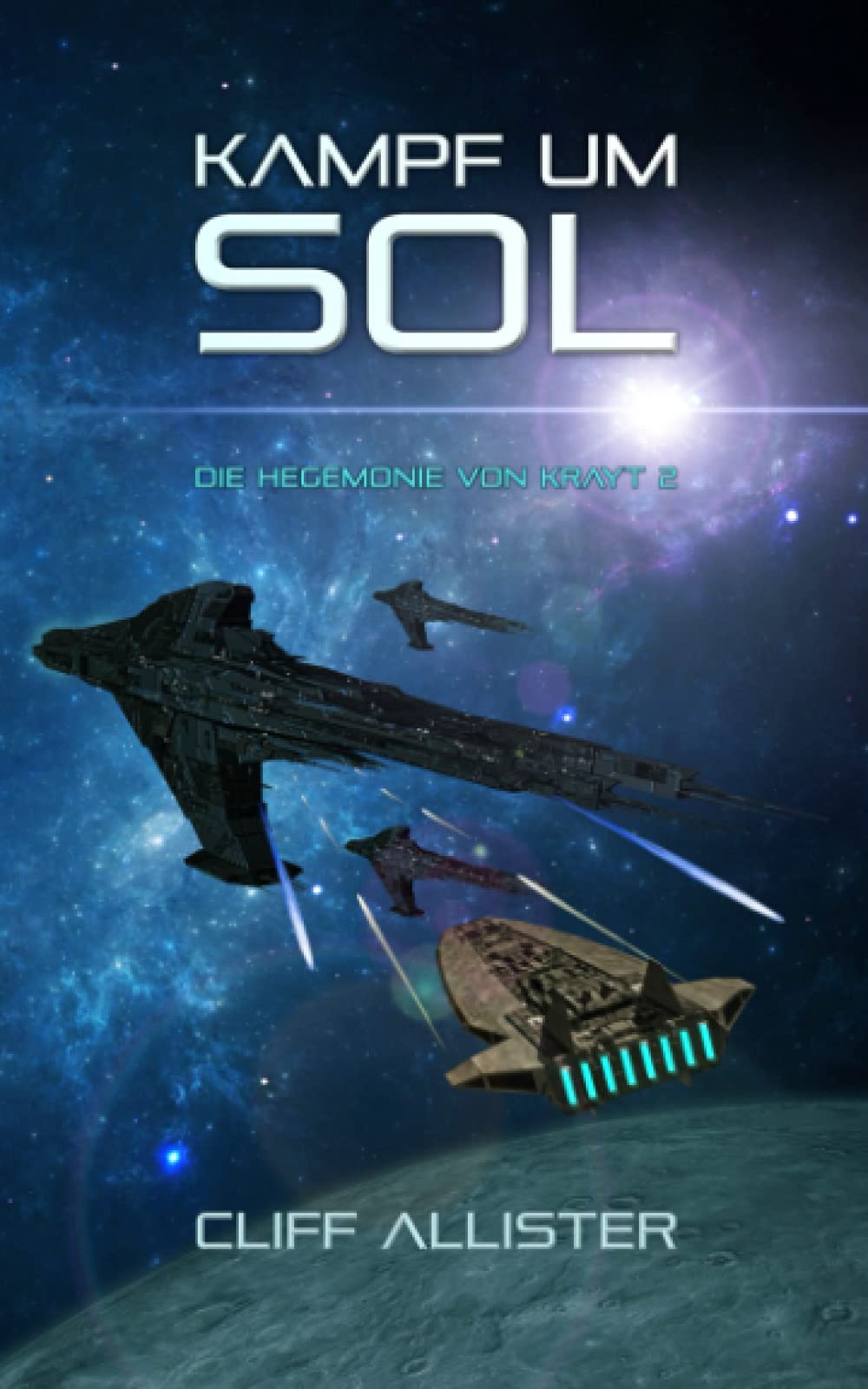 Kampf um Sol: Die Hegemonie von Krayt 2 Space Opera