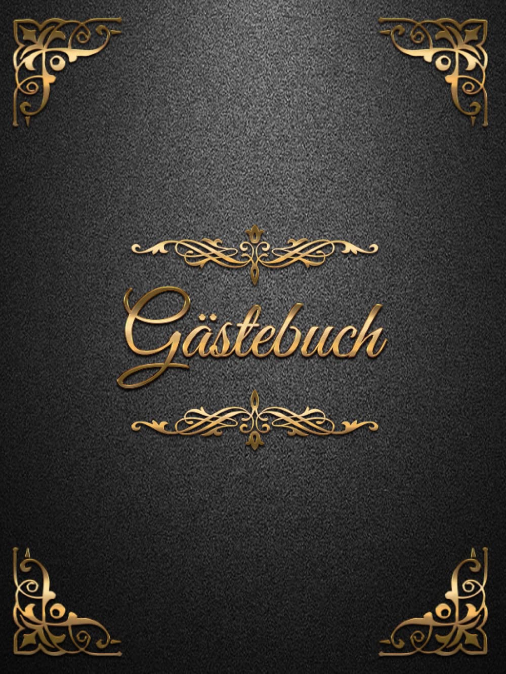 Gästebuch: Edles Gästebuch im schwarz-goldenen Vintage-Look - Hardcover mit 100 Seiten für Glückwünsche, Grüße, Fotos etc. - ideal für Hochzeit, Geburtstag, Taufe, Kommunion, Ferienwohnung, Pension Books