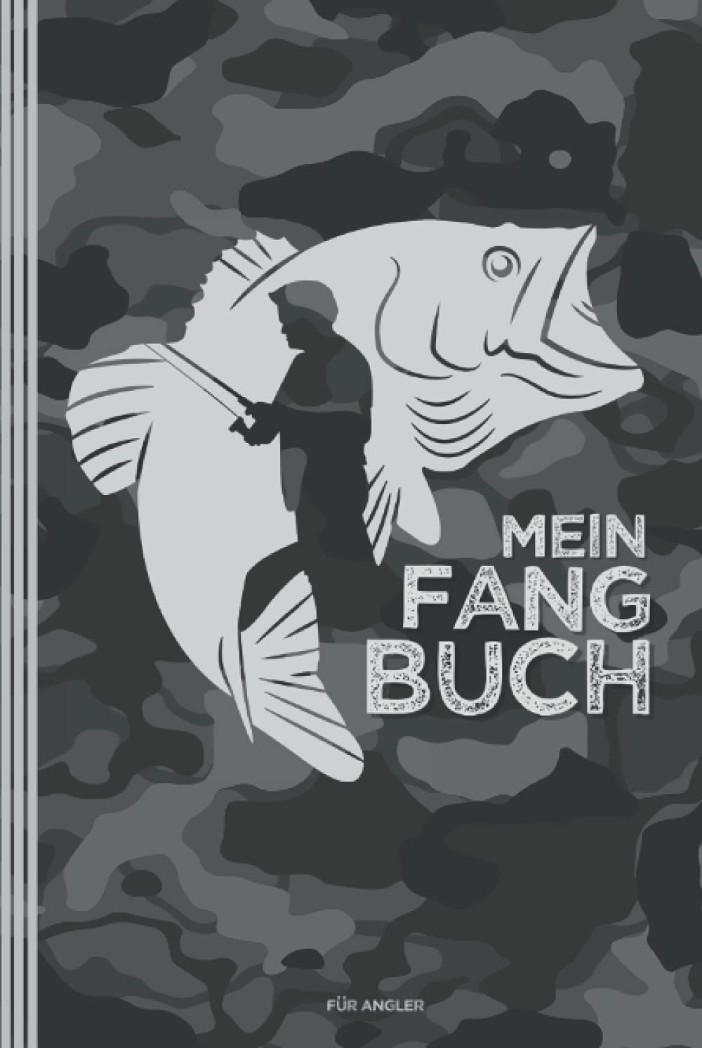 Mein Fangbuch | für Angler: Angelbuch zum Ausfüllen | Zum Angeln auf Hecht, Zander, Barsch, Forelle, Aal, Karpfen, Hering u.a. | ca. A5 (6 x 9") | 150 vorgefertigte Seiten Mathematics