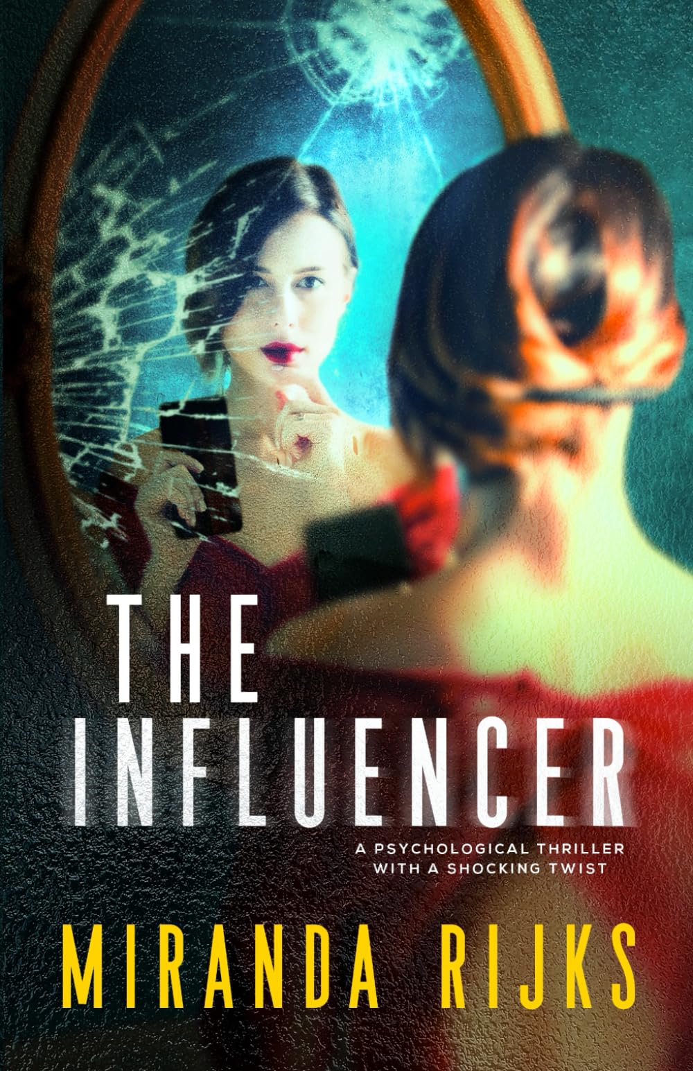The Influencer: A psychological thriller with a shocking twist book