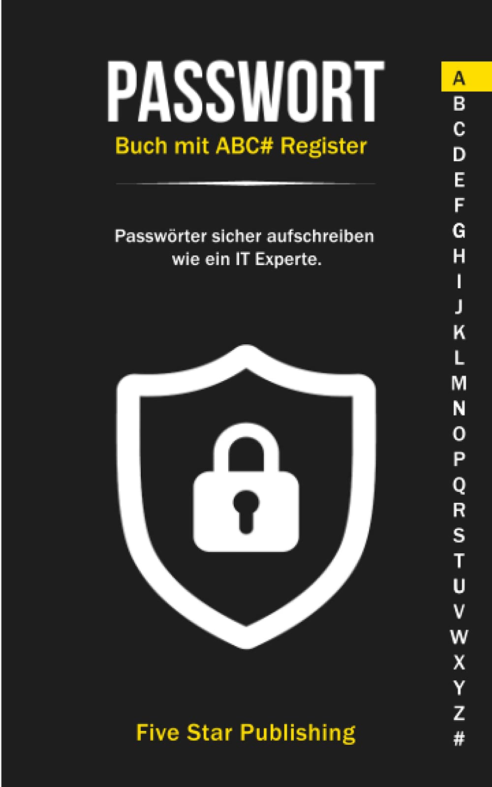 Passwort Buch mit ABC# Register: Passwörter sicher aufschreiben wie ein IT Experte. Computer Science