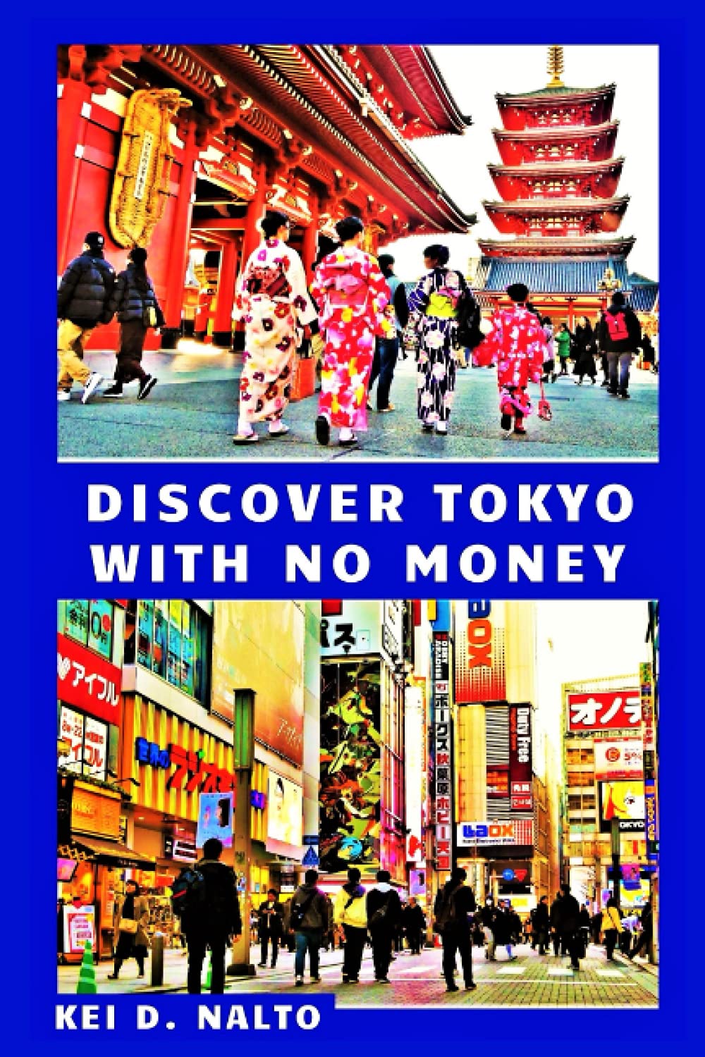 Discover Tokyo With No Money Leisure, Home & Garden