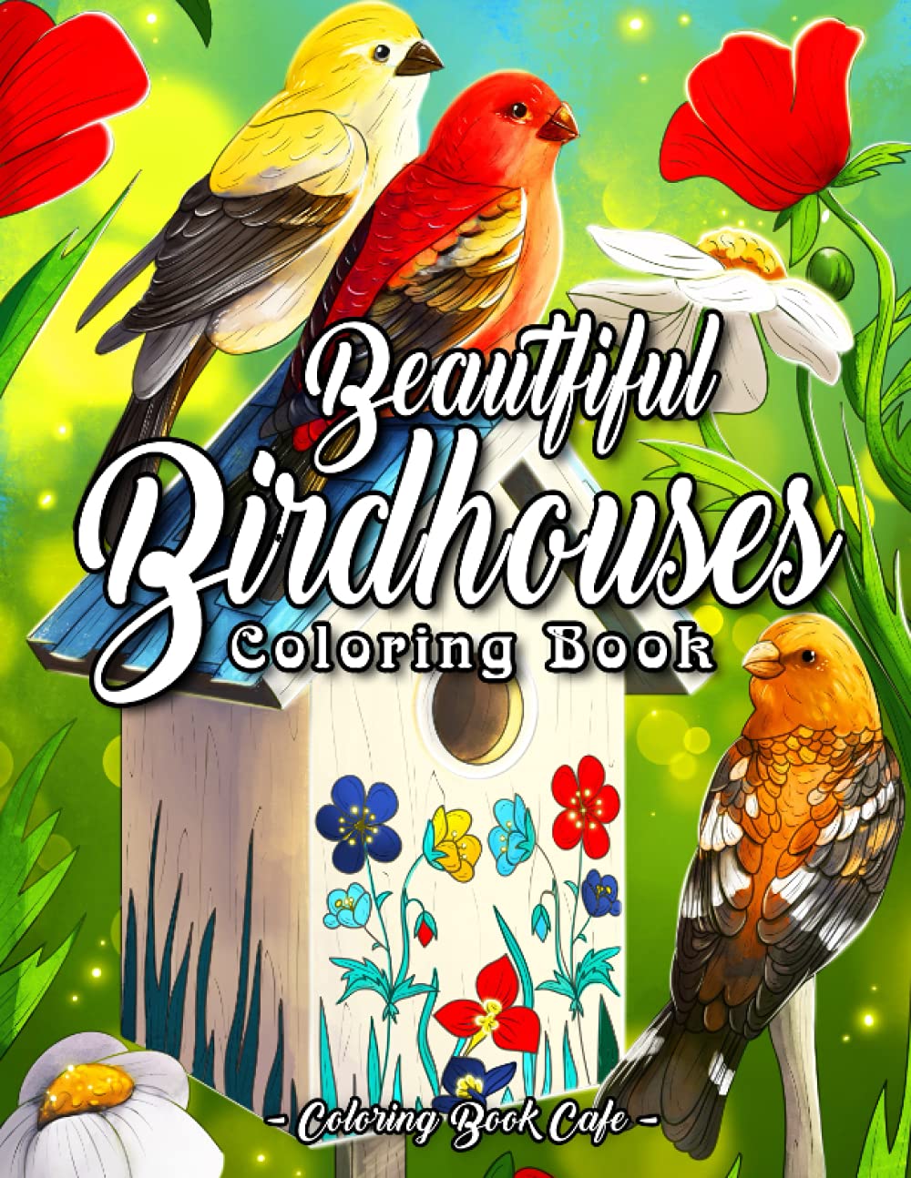 Beautiful Birdhouses Coloring Book: An Adult Coloring Book Featuring Charming Birds, Beautiful Birdhouses and Relaxing Nature Scenes Mathematics