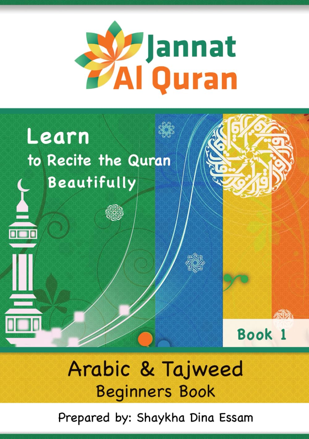 Arabic and Tajweed Beginners Book: Learn to Recite the Quran Beautifully book