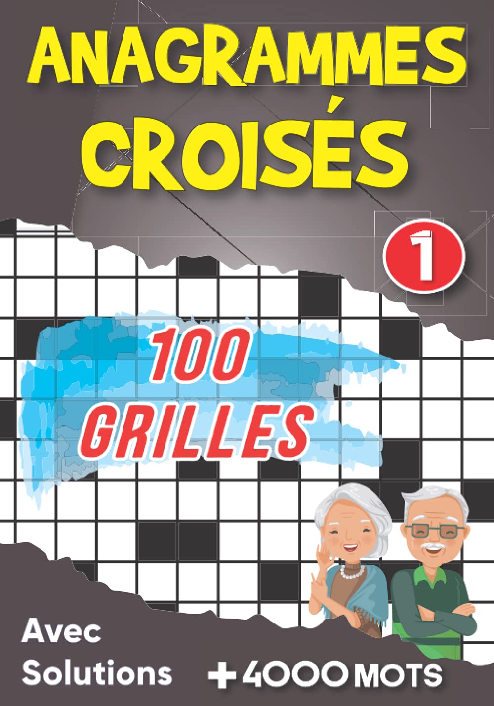 Anagrammes Croisés: livre jeux de Mots Croisés pour Adultes Gros Caractères avec Solutions | Grilles 13x13 Plus de 4000 Mots | Idée cadeau original book