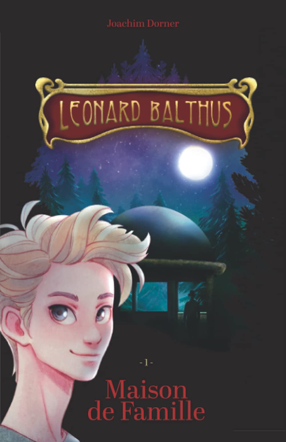 Maison de Famille (Léonard Balthus, Band 1) Suspense & Thrillers