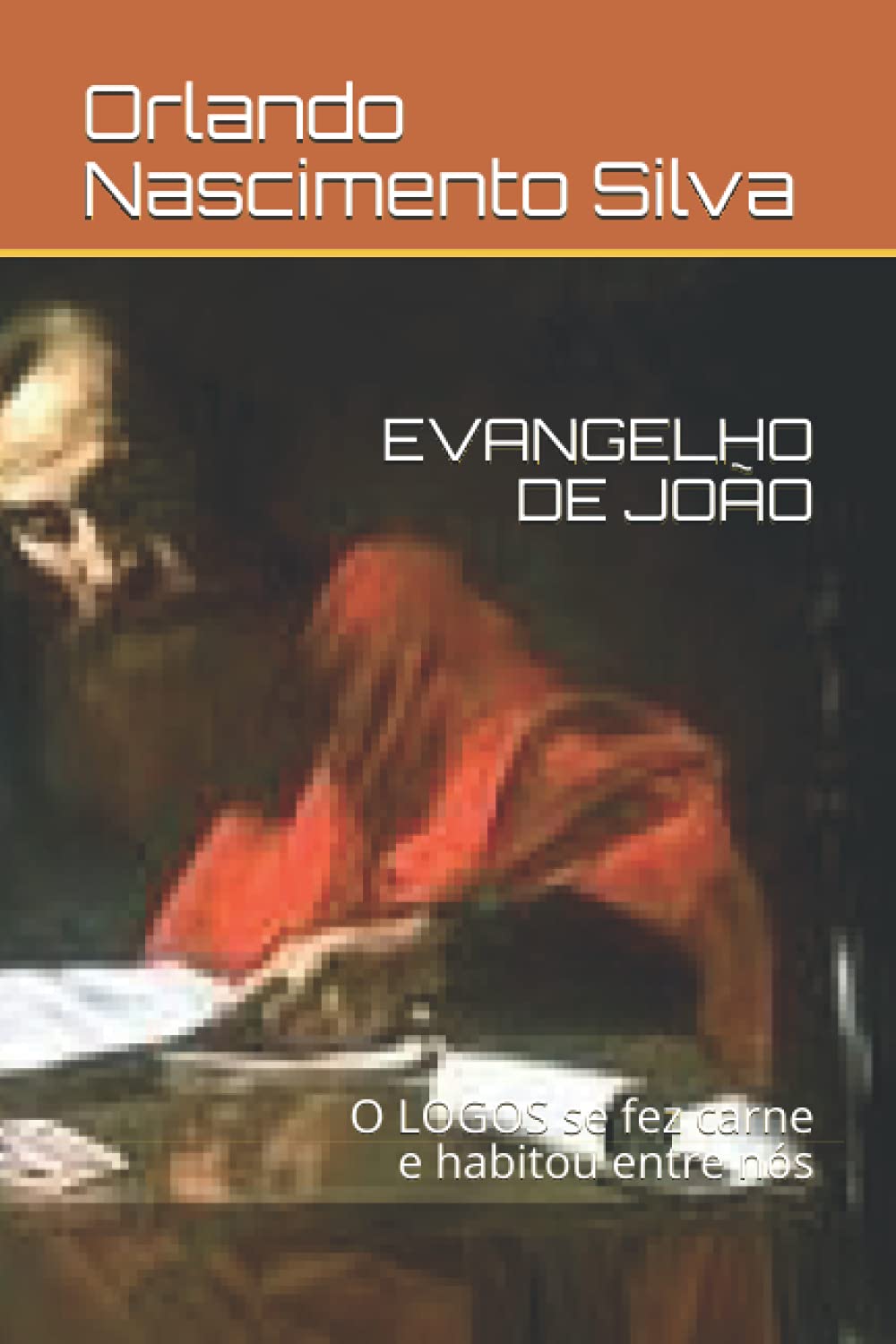 EVANGELHO DE JOÃO: O LOGOS se fez carne e habitou entre nós book