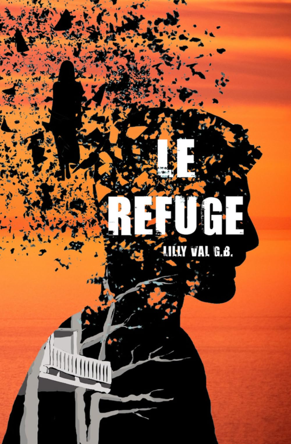 LE REFUGE: Romance, littérature sentimentale, roman d'amour, histoire bouleversante book