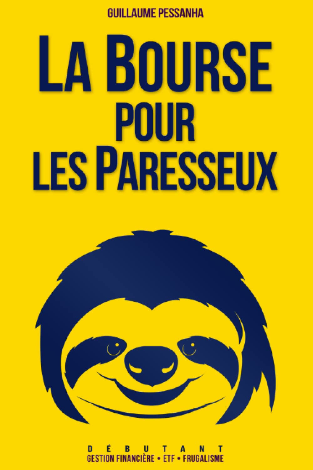 La Bourse pour les Paresseux: Gestion financière - ETF - Frugalisme - Débutant book