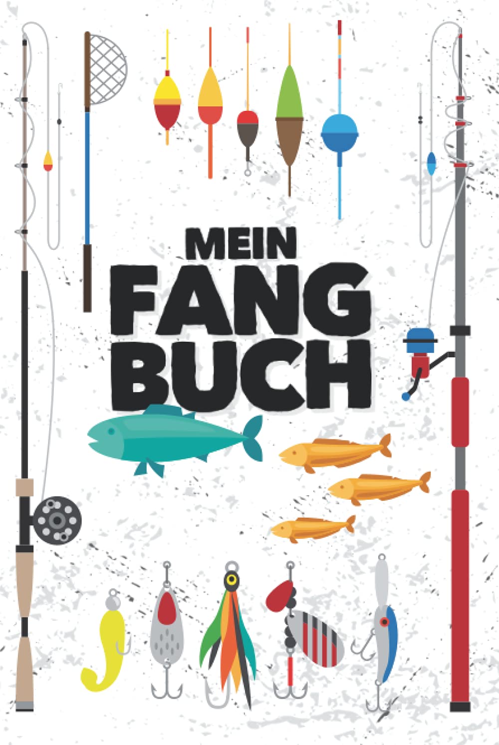 Mein Fangbuch: Für Angler | Angelbuch zum Ausfüllen, Eintragen & Selberschreiben | Zum Angeln auf Zander, Hecht, Barsch, Hering, Forelle, Aal, Lachs, Karpfen u.a. | A5 (15,24 x 22,86 cm) | 150 Seiten Mathematics