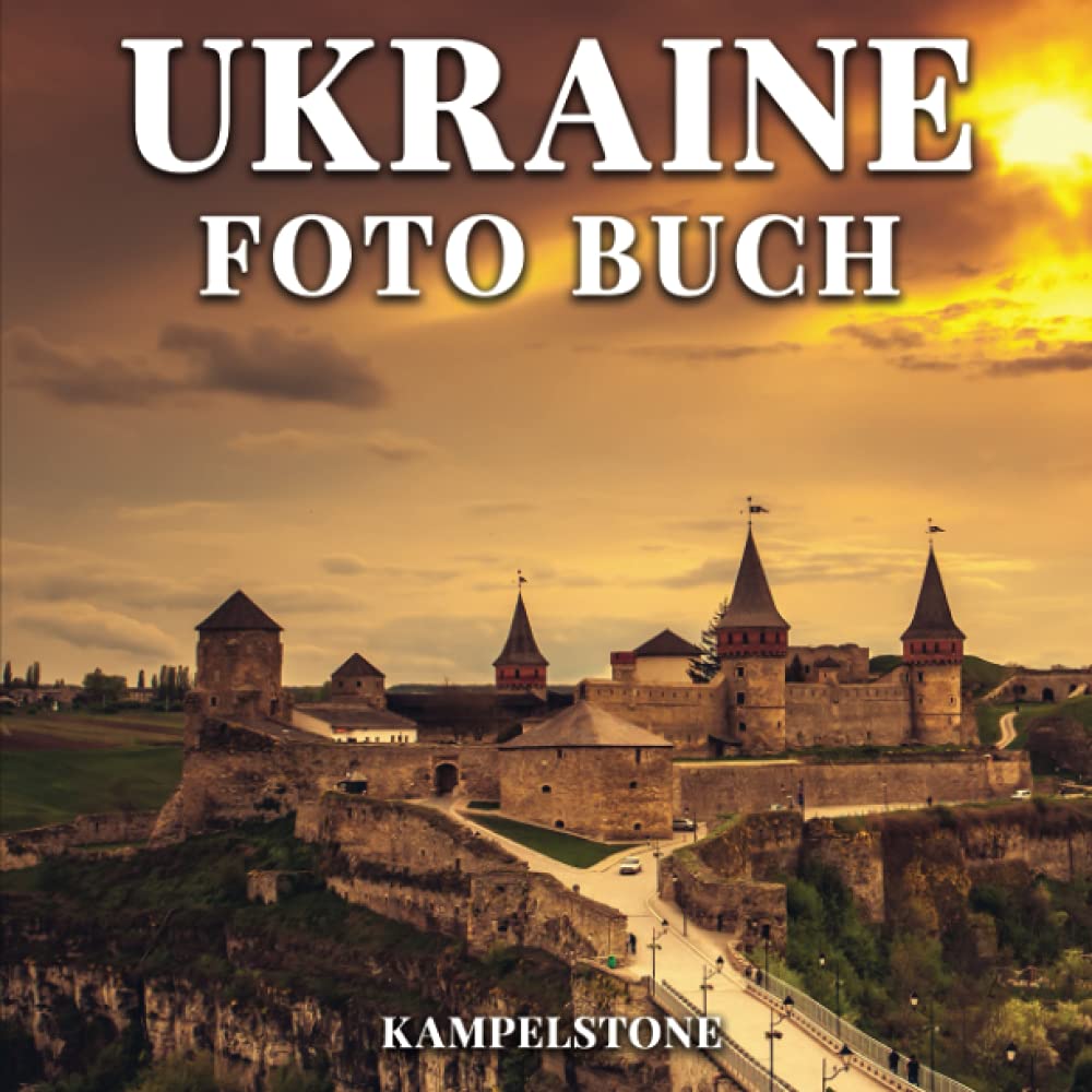 Ukraine Foto Buch: 50 wunderschöne Bilder der Landschaften, Städte, des Lebensstils und mehr - Perfektes Geschenk- oder Kaffeetischbuch Leisure, Home & Garden