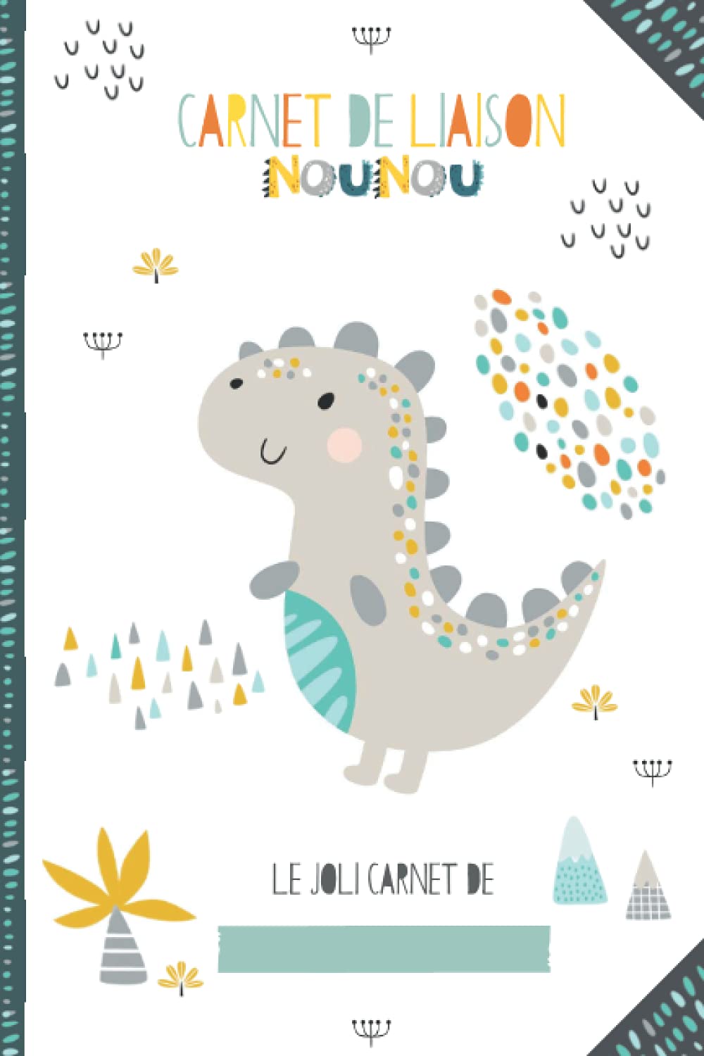 CARNET LIAISON NOUNOU: Cahier de transmission entre parents et nounou pour faciliter la communication au quotidien - Journal de bord de bébé sur son ... MAM, baby-sitter, garderie, crèche...) Parents & Children