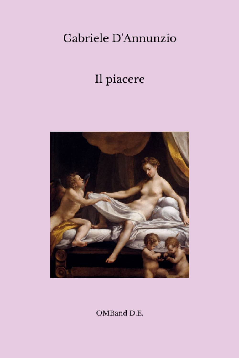 Il piacere: (Edizione Integrale) book