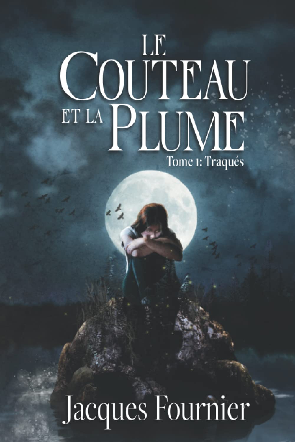 Le Couteau et la Plume: Tome 1: Traqués Detective & CSI