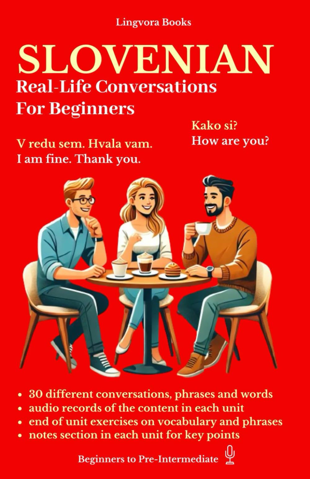 Slovenian: Real-Life Conversations for Beginners (with audio) Foreign Languages ​​& Dictionaries
