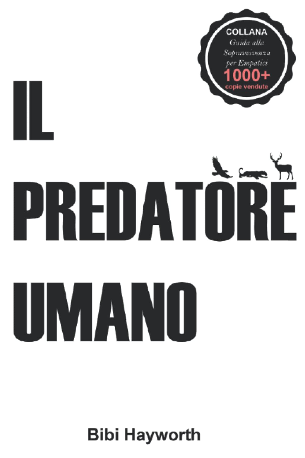 Il Predatore Umano: Il peso invisibile della catena alimentare book
