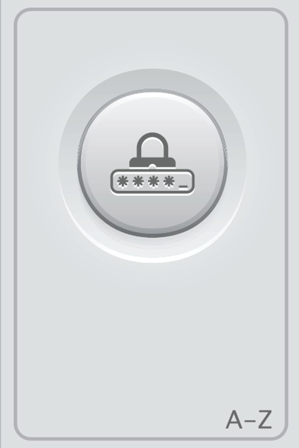Passwort und Login Buch mit Register: Diskreter Passwort Organizer mit vielen Möglichkeiten für eigene Notizen | übersichtliches A-Z Register | ... Archivieren und Managen wichtiger Daten Computer Science